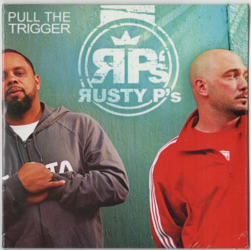 Rusty Ps - PullTheTrigger